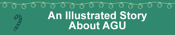 An Illustrated Story About AGU